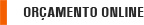 Orçamento Online Orçamento Online